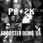 Pitboss 2000 : Foodster Demo '04